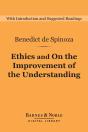 Ethics And On The Improvement Of The Understanding (Barnes & Noble Digital Library) - Preview
