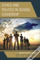 Ethics And Politics In School Leadership