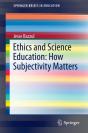 Ethics And Science Education: How Subjectivity Matters - Preview