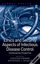 Ethics And Security Aspects Of Infectious Disease Control