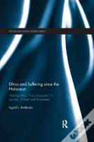 Ethics And Suffering Since The Holocaust
