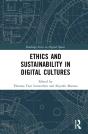 Ethics And Sustainability In Digital Cultures - Preview