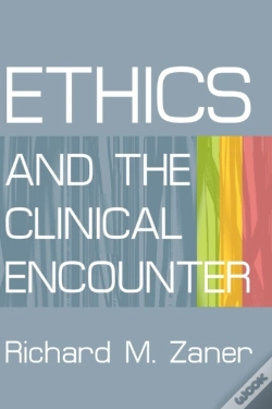 Capa do artigo Ethics And The Clinical Encounter