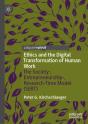 Ethics And The Digital Transformation Of Human Work - Preview