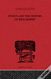 Ethics And The History Of Philosophy