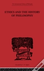 Ethics And The History Of Philosophy