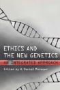 Ethics And The New Genetics - Preview