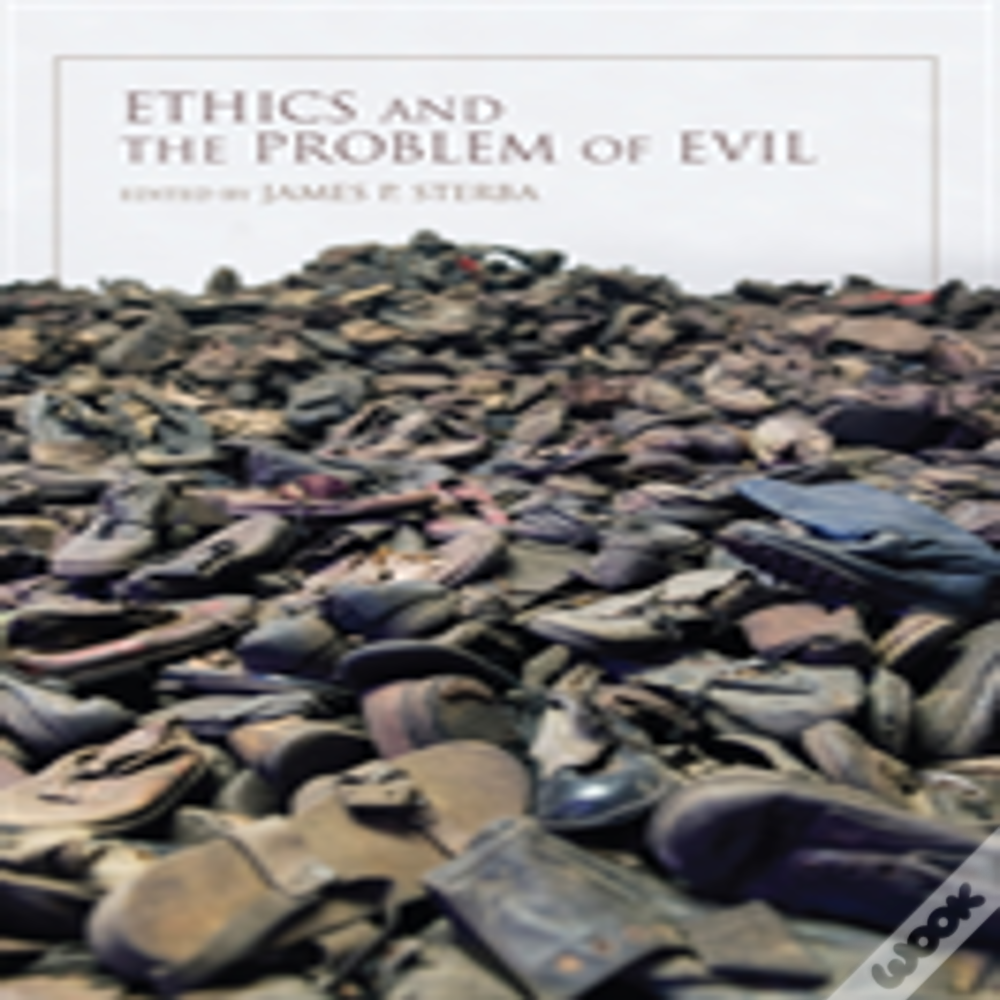 Ethics And The Problem Of Evil