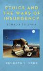 Ethics And The Wars Of Insurgency - Preview