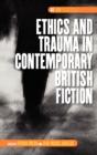 Ethics And Trauma In Contemporary British Fiction - Preview