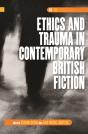Ethics And Trauma In Contemporary British Fiction - Preview