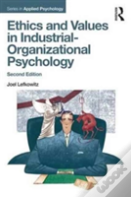 Ethics And Values In Industrial-Organizational Psychology, Second Edition