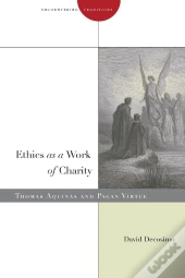 Ethics As A Work Of Charity