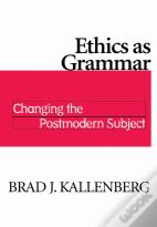 Ethics As Grammar
