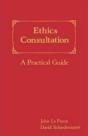 Ethics Consultation: A Practical Guide - Preview