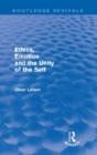 Ethics, Emotion And The Unity Of The Self (Routledge Revivals) - Preview