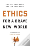 Ethics For A Brave New World, Second Edition