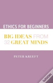 Capa do artigo Ethics For Beginners Â€“ Big Ideas From 32 Great Minds
