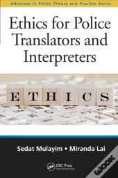Ethics For Police Translators And Interpreters
