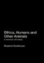 Ethics, Humans And Other Animals - Preview