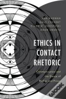 Ethics In Contact Rhetoric