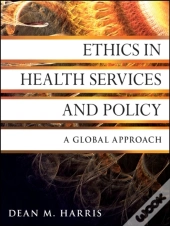 Ethics In Health Services And Policy