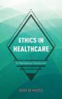 Ethics In Healthcare - Preview