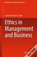 Ethics In Management And Business