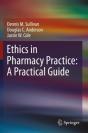 Ethics In Pharmacy Practice: A Practical Guide - Preview