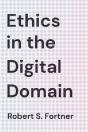 Ethics In The Digital Domain - Preview