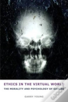 Ethics In The Virtual World