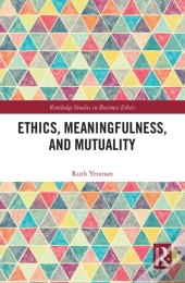 Ethics, Meaningfulness, And Mutuality