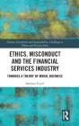 Ethics, Misconduct And The Financial Services Industry - Preview
