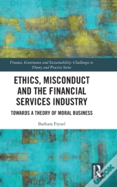 Ethics, Misconduct And The Financial Services Industry