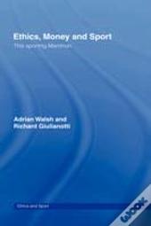 Ethics, Money And Sport