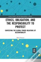 Ethics, Obligation, And The Responsibility To Protect