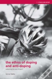 Ethics Of Doping And Anti-Doping