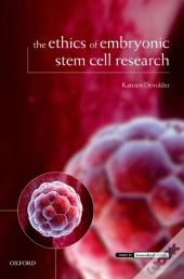Ethics Of Embryonic Stem Cell Research