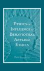 Ethics Of Influence As Behavioural Applied Ethics - Preview