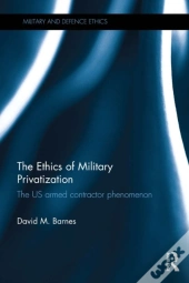 Ethics Of Military Privatization