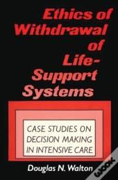 Ethics Of Withdrawal Of Life-Support Systems