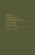 Ethics Of Withdrawal Of Life-Support Systems