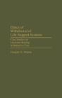 Ethics Of Withdrawal Of Life-Support Systems - Preview