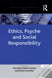 Ethics, Psyche And Social Responsibility