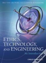 Ethics, Technology And Engineering