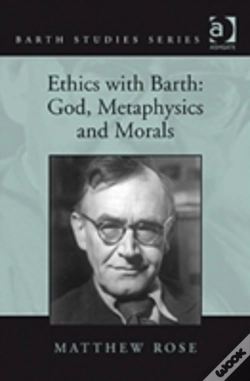 Capa do artigo Ethics With Barth: God, Metaphysics And Morals
