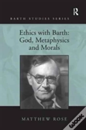 Capa do artigo Ethics With Barth: God, Metaphysics And Morals