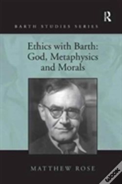 Capa do artigo Ethics With Barth: God, Metaphysics And Morals