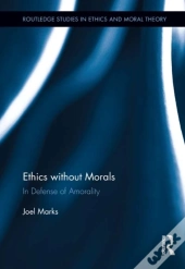 Ethics Without Morals