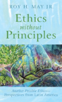 Ethics Without Principles - Preview